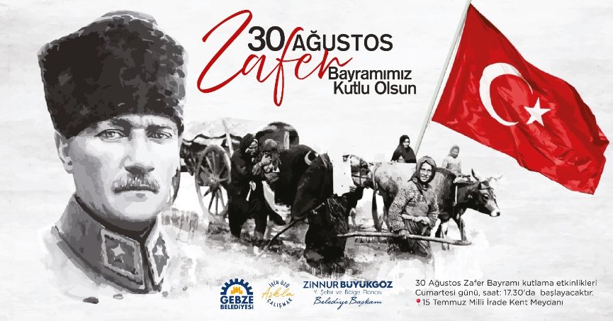 Gebze Belediye Başkanı Zinnur Büyükgöz'den 30 Ağustos' mesajı