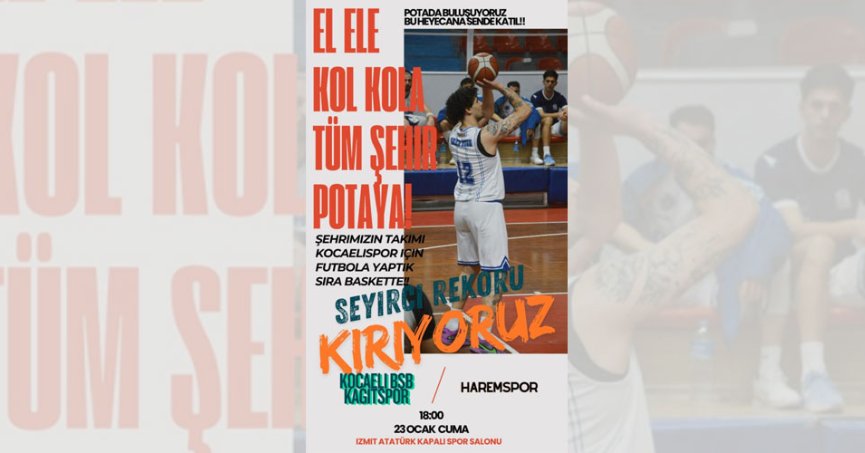 Tüm kalpler Kağıtspor Basketbol için atacak! 