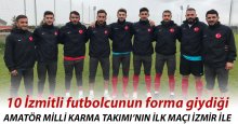Amatör karmanın ilk maçı İzmir ile