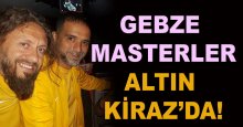 Gebze Masterler, Altın Kiraz’da!