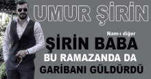 Şirin Baba’da gelenek bu Ramazan’da da sürüyor