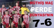 Müthiş maçı Perde Dünyası kazandı “7-6”