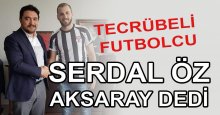 Serdal Öz Aksaray’da!