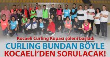 Kocaeli Curling Kupası şöleni başladı