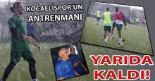 Kocaelispor’un antrenmanı yarıda kaldı!
