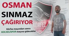 Osman Sınmaz çağırıyor!