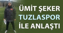 Ümit Şeker Tuzlaspor ile anlaştı