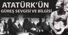 Atatürk'ün güreş sevgisi ve bilgisi 