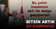 Ne olur bu kampanya BİTSİN!