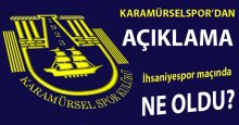 Karamürselspor'dan açıklama 