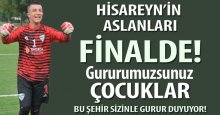 Hisareyn’in aslan parçaları FİNALDE! “4-3”
