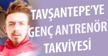Tavşantepe’ye genç antrenör takviyesi