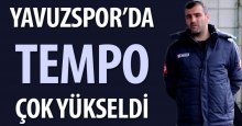 Yavuzspor'da tempo çok yükseldi