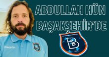 Abdullah Hün Başakşehir’de
