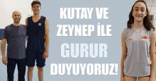 Kutay ve Zeynep ile gurur duyuyoruz!