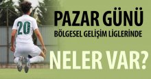 Bölgesel Gelişim liglerinde Pazar neler var?