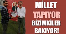 Millet yapıyor, bizimkiler bakıyor!