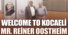 Mr. Reiner Oostheim İZMİT’te!
