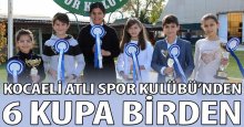 Kocaeli Atlı Spor Kulübü’nden 6 kupa birden!