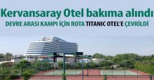 Devre arası kamp için rota Titanic Otel!