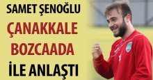 Samet Şenoğlu, Çanakkale Bozcaada’da