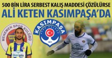 Kasımpaşa, 500 bin öderse Ali Keten'i alıyor