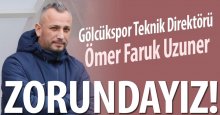 Ömer Faruk Uzuner: Zorundayız!