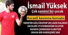 İsmail Yüksek: Tuttuğum takıma transfer olmak gurur verici