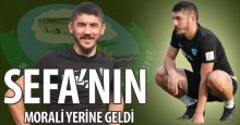 Sefa’nın morali yerine geldi