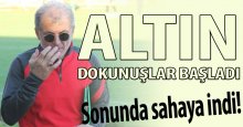 Altın dokunuşlar başladı!