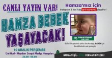 Hamza Bebek için hep birlikte “Yaşasın!” diyeceğiz!