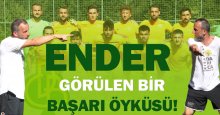 ENDER görülen bir başarı öyküsü!