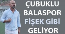 Çubuklu Balaspor fişek gibi geliyor!