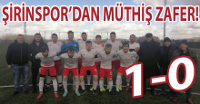 Şirinspor’dan müthiş zafer! “1-0”