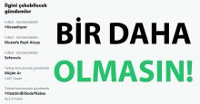 Bu ikinci kez oldu, bir daha olmasın!