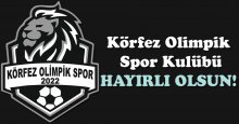 Körfez Olimpik Spor Kulübü hayırlı olsun 