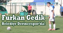 Furkan Gedik Belediye Derincespor’da! İsa yolda... 