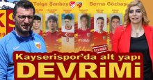Tolga Şanbay, Kayserispor alt yapısında devrim yaptı!