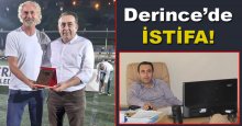 Belediye Derincespor’da istifa şoku!