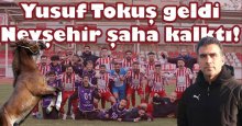 Yusuf Tokuş, Nevşehir Belediyespor'u ayağa kaldırdı