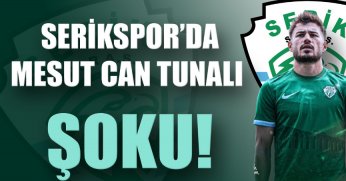 Serikspor’da Mesut Can Tunalı şoku!